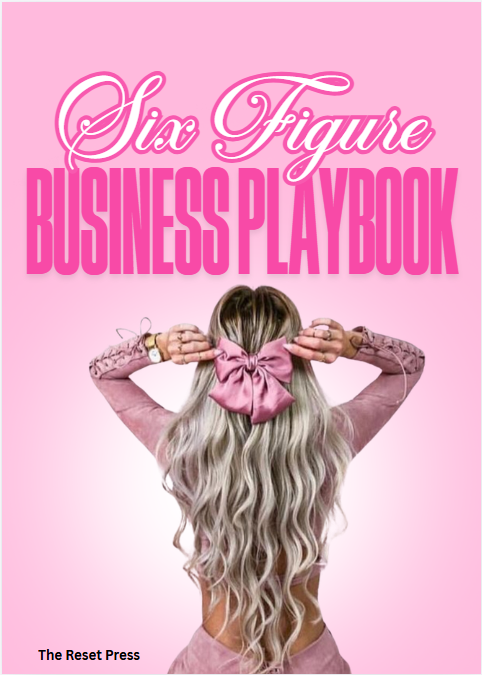 The Six-Figure Business Playbook for Women: 10 Proven Business Models to Build Income, Freedom & Financial Success