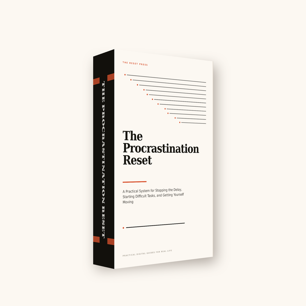 The Procrastination Reset: A Practical System for Stopping the Delay, Starting Difficult Tasks, and Getting Yourself Moving