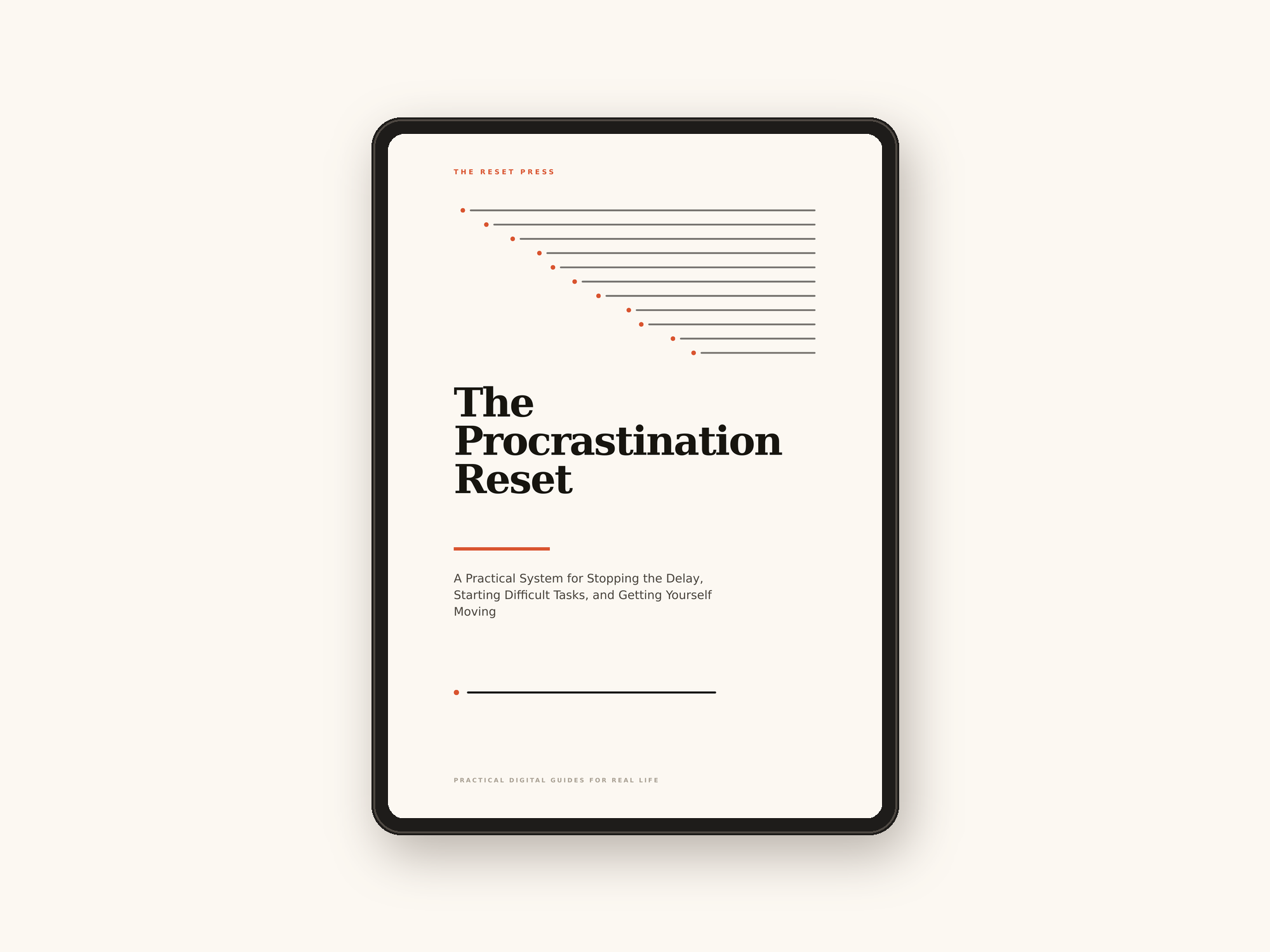 The Procrastination Reset: A Practical System for Stopping the Delay, Starting Difficult Tasks, and Getting Yourself Moving