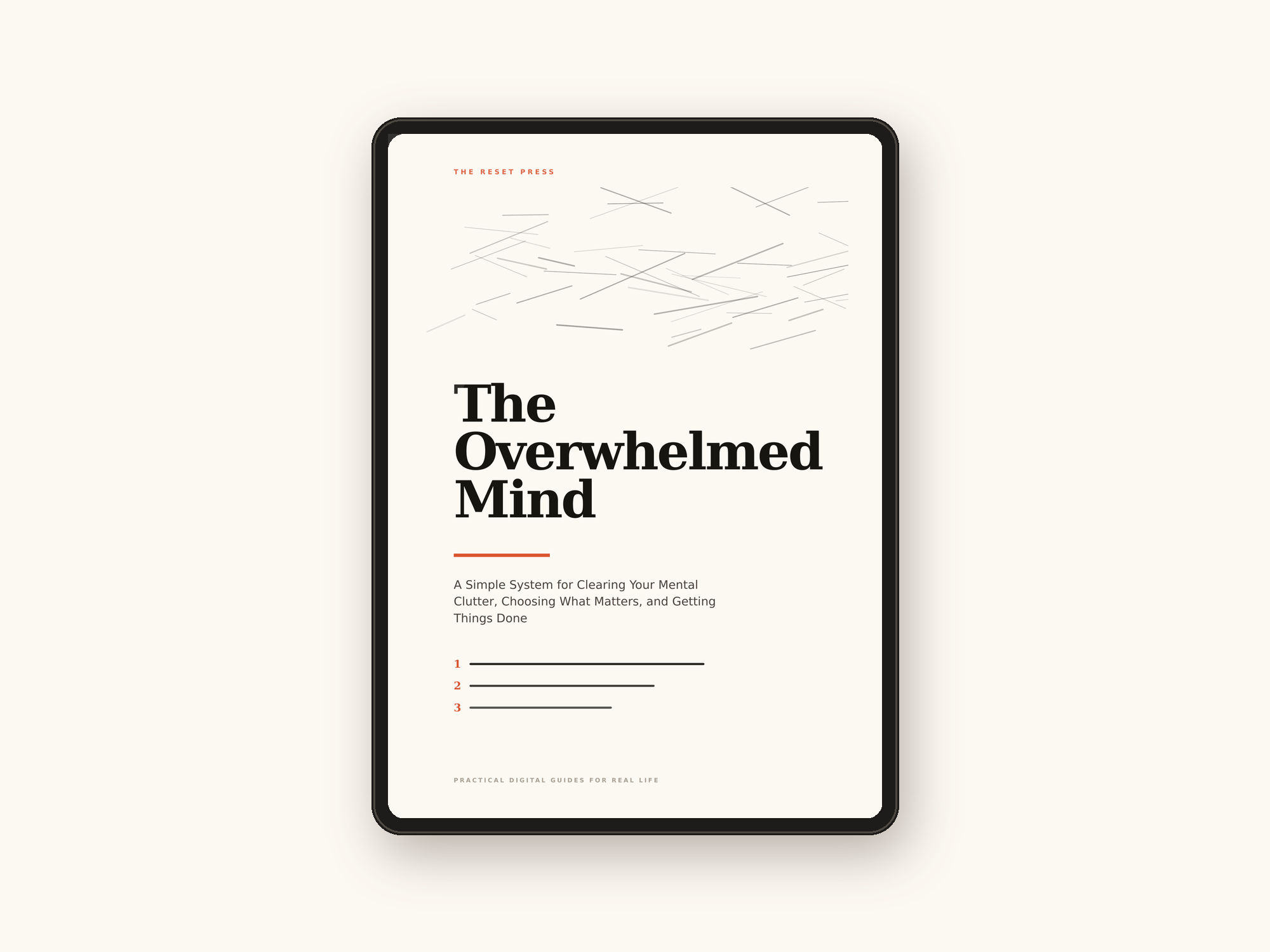 The Overwhelmed Mind: A Simple System for Clearing Your Mental Clutter, Choosing What Matters, and Getting Things Done