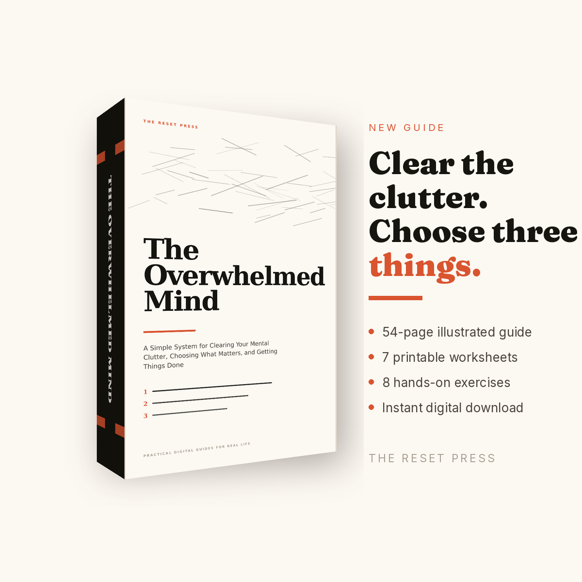 The Overwhelmed Mind: A Simple System for Clearing Your Mental Clutter, Choosing What Matters, and Getting Things Done