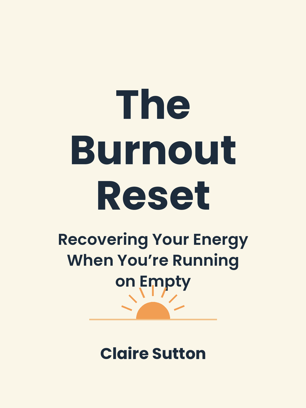 The Burnout Reset: Recovering Your Energy When You're Running on Empty (Digital eBook)