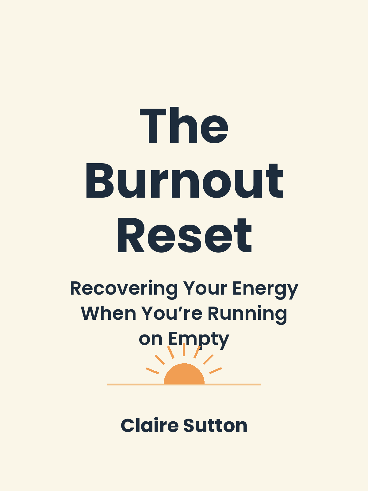 The Burnout Reset: Recovering Your Energy When You're Running on Empty (Digital eBook)